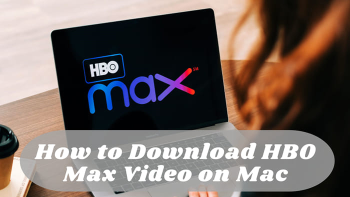 download hbomax video on mac