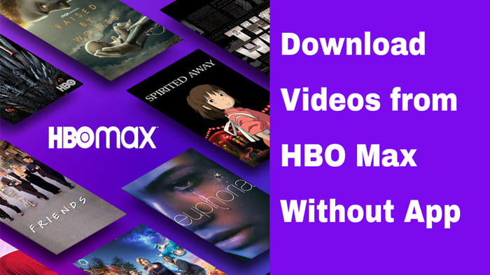 download hbo max video without the app
