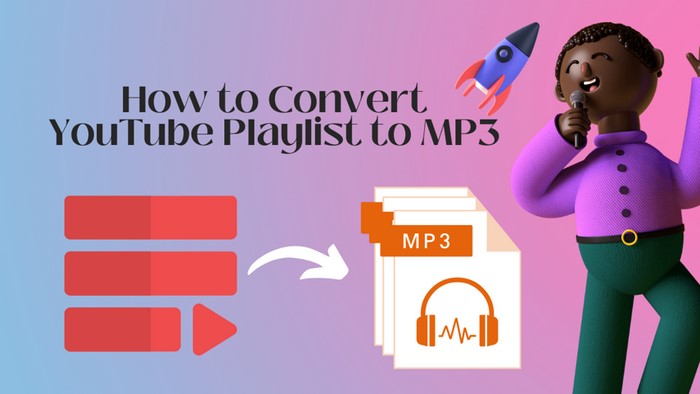 10 Best Playlist Downloaders to Download YouTube Playlist to MP3