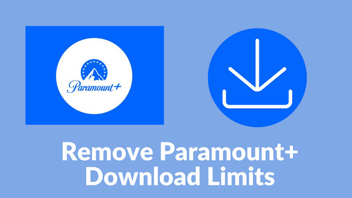 remove paramountplus download limit
