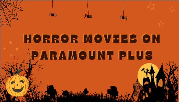 The 10 Best Horror Movies on Paramount+